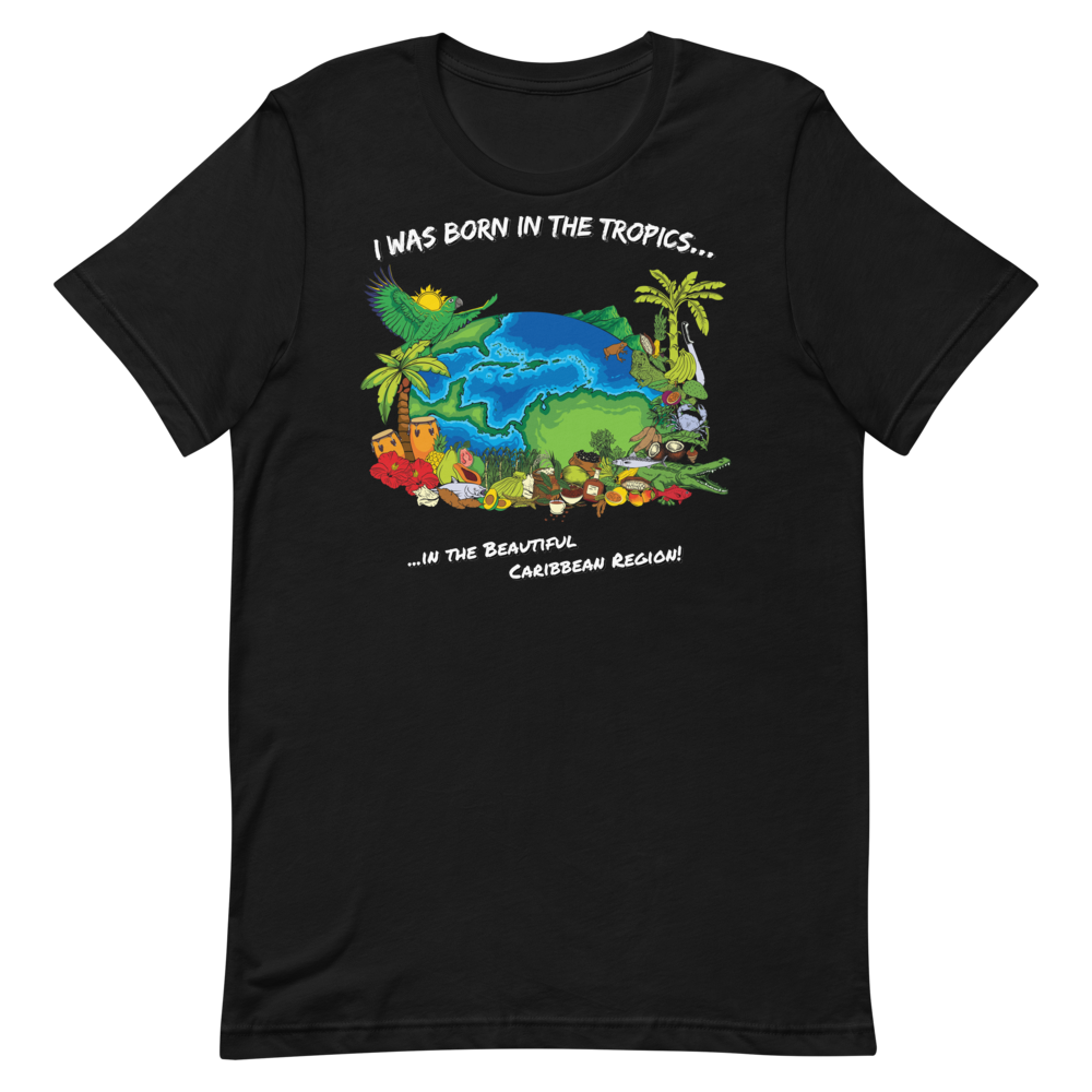 "Born in the Tropics" Unisex T-Shirt (Black)