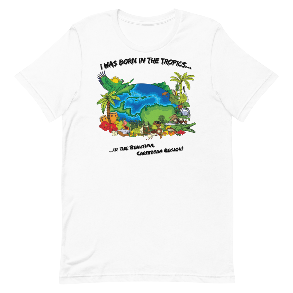 "Born in the Tropics" Unisex T-Shirt (White)